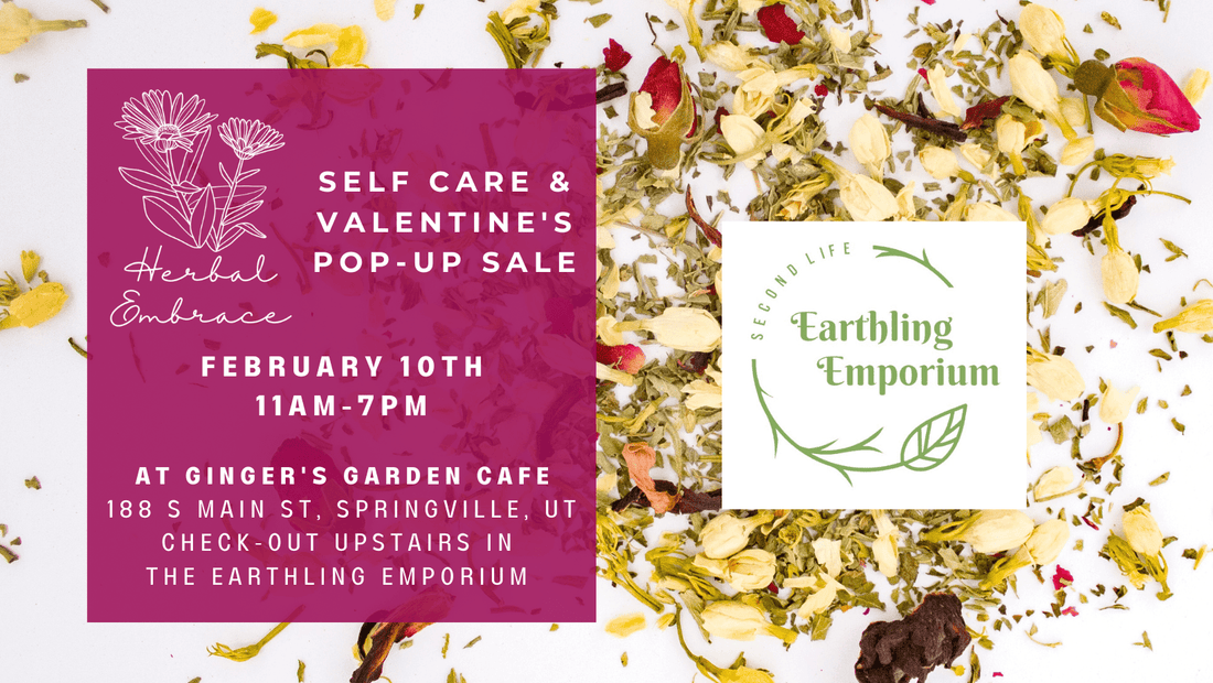 💐💐 Pop Up Shop in Springville, UT - Feb 10th, 11AM - 7PM 💐💐 - Herbal Embrace
