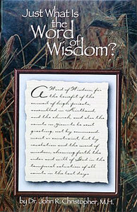 Just What is the Word of Wisdom
