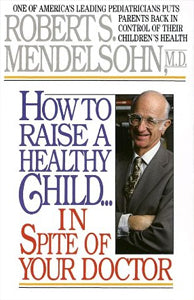 How to Raise a Healthy Child