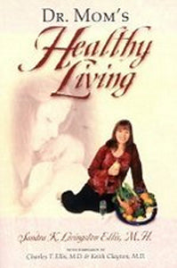 Dr. Mom's Healthy Living