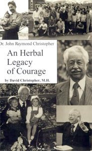 An Herbal Legacy of Courage - Herbal Embrace