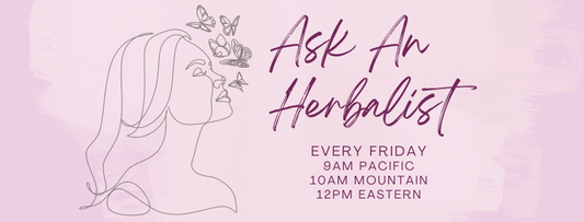 Ask A MASTER Herbalist - Live Q&A Every Friday! - Herbal Embrace